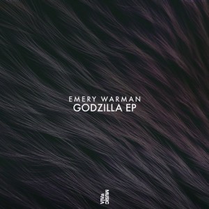 Emery Warman - Godzilla EP [VIVA139]
