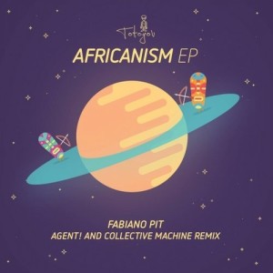 Fabiano Pit - Africanism EP [TOT006VD]
