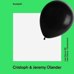 Jeremy Olander, Cristoph - Last Dance EP [BEDDIGI99]