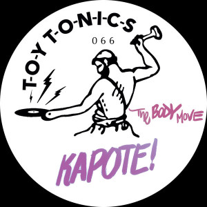 Kapote – The Body Move [TOYT066]