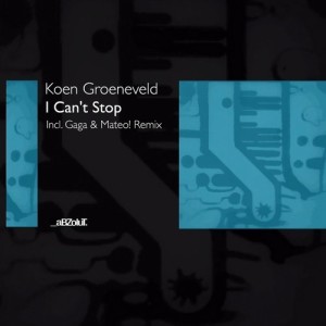Koen Groeneveld – I Can’t Stop [ABZ122]