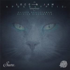 Loco & Jam - Apocolyptic EP [SUARA273]