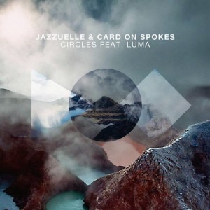 Luma & Jazzuelle & Card On Spokes - Circles [GPM394]