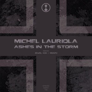 Michel Lauriola – Ashes In The Storm [GYNOIDD156]