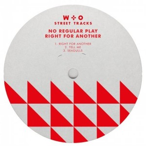No Regular Play – Right For Another [WO031]