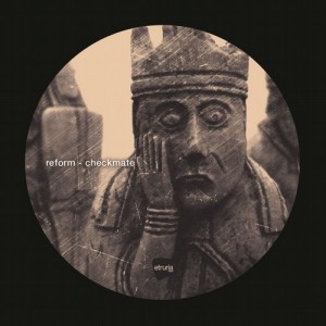 Reform (IT) – Checkmate [ETB038]