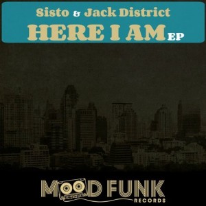 Sisto, Jack District – Here I Am EP [MFR065]