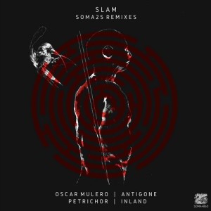 Slam – Soma 25 Remixes [SOMA486D]