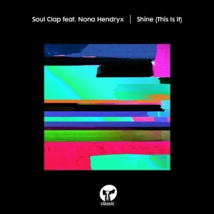 Soul Clap – Shine (This Is It) [CMC105D2]