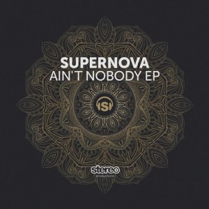 Supernova - Ain't Nobody EP [SP211]