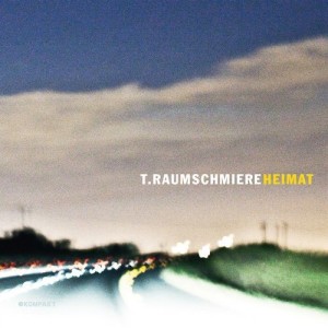 T.Raumschmiere - Heimat [KOMPAKTCD137D]