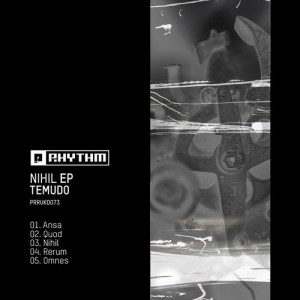 Temudo – Nihil EP [PRRUKD073]