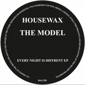 The Model – Every Night is Different [HOUSEWAXLTD014]