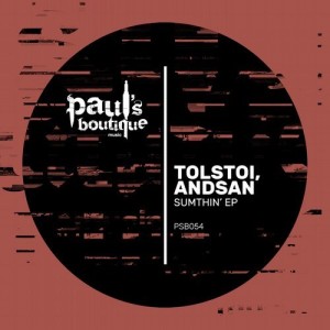 Tolstoi, Andsan – Sumthin’ EP [PSB054]
