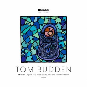 Tom Budden – In Focus [HTR003]