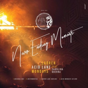 Acid Lane, Carolina Guerra – Never Ending Moments EP [WRG024]