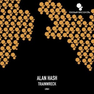 Alan Hash - Trainwreck [LR061]