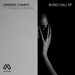 Andres Campo - Blind Call EP [MOODREC044]
