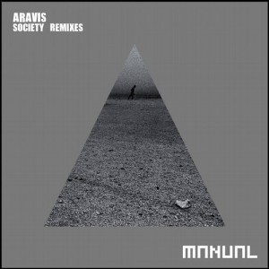 Aravis – Society Remixes [MAN213]