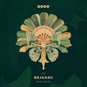 Brigade – Bad Habits [3000043D]