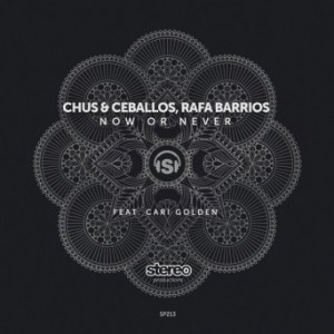 Chus & Ceballos - Now or Never [SP213]