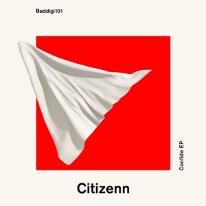 Citizenn – Confide EP [BEDDIGI101]
