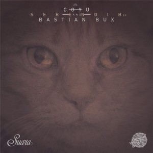 Coyu & Bastian Bux - Serendib EP [SUARA276]