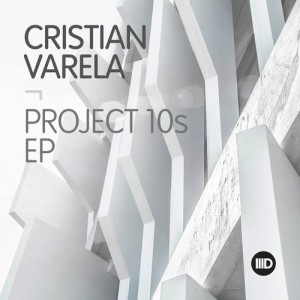 Cristian Varela – Project 10s EP [ID129]