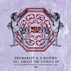 D.Botero, Drumkraft – All About the Child’s [TR14164]