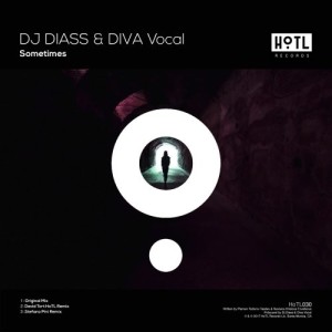 DJ Diass, Diva Vocal – Sometimes [HOTL030]
