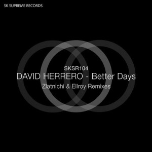 David Herrero - Better Days [SKR104]