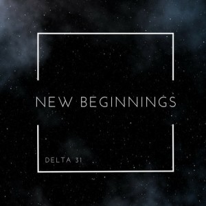 Delta 31 - New Beginnings [CAT31856]