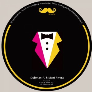 Dubman F, Mani Rivera - That What To Do EP [MRCARTER79]