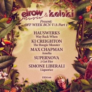 Elrow Music & Kaluki Present: Off Week BCN V/A, Pt. 1 [ERM106]