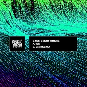 Eyes Everywhere – Talk [PSYCHD022]