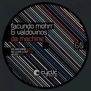 Facundo Mohrr, Valdovinos – Da Machine [CYC60]