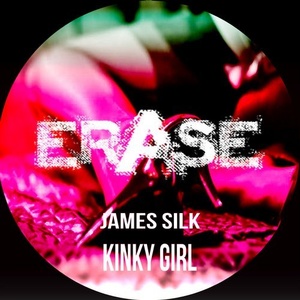 James Silk - Kinky Girl [ER409]