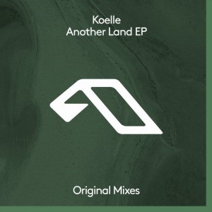 Koelle – Another Land EP [ANJDEE304BD]