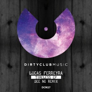 Lucas Ferreyra – Timeless Ep [DCM27]