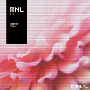 Madloch - Prologue [MNL113]