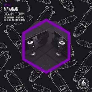 Makanan – Breakin It Down [SXS144]