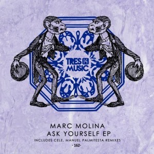 Marc Molina – Ask Yourself [TR14162]