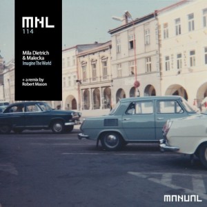 Mila Dietrich, Malecka - Imagine The World [MNL114]