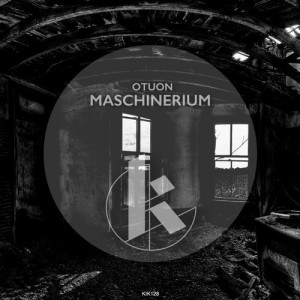 Otuon – Maschinerium [KIK128]