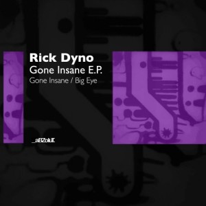 Rick Dyno - Gone Insane E.P. [ABZ123]