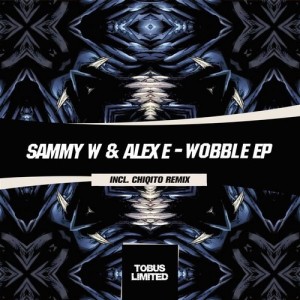Sammy W, Alex E – Wobble EP [TBSLD017]
