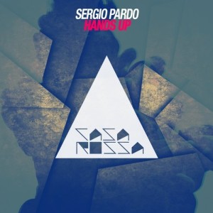 Sergio Pardo – Hands Up [CR1732]