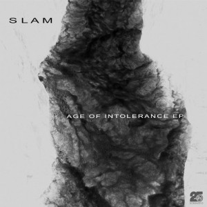 Slam – Age Of Intolerance EP [SOMA491D]