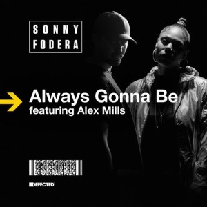 Sonny Fodera – Always Gonna Be [DFTD521D]