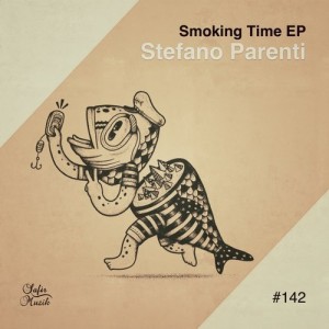 Stefano Parenti – Smoking Time EP [SAF142]